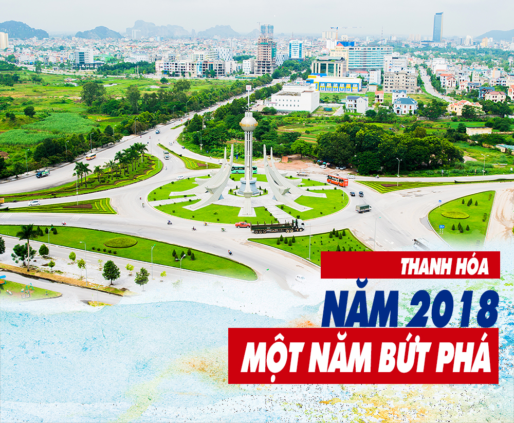 Thanh Hóa năm 2018 - Một năm bứt phá