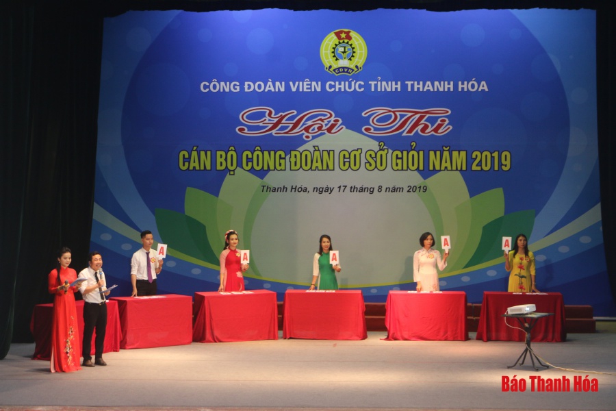 Công đoàn viên chức tỉnh tổ chức Hội thi “Cán bộ công đoàn cơ sở giỏi” năm 2019