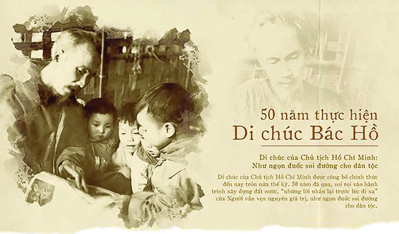 Di chúc – Sự kết tinh tư tưởng, đạo đức phong cách Hồ Chí Minh