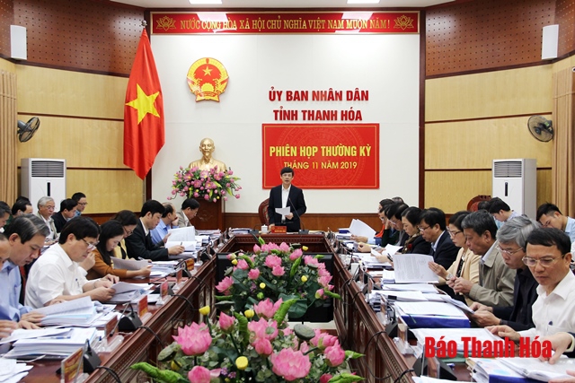 UBND tỉnh họp thường kỳ tháng 11 năm 2019: Nghe báo cáo và cho ý kiến vào các nội dung quan trọng