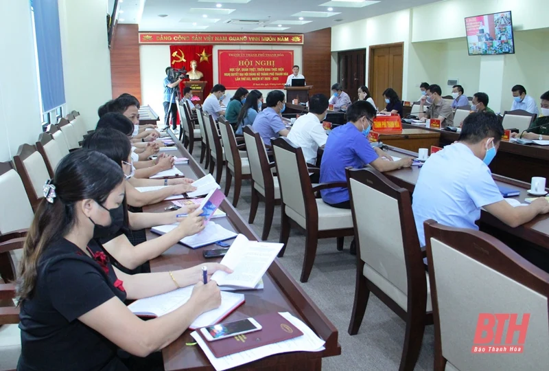 Thành ủy TP Thanh Hóa quán triệt Nghị quyết Đại hội Đảng bộ thành phố lần thứ XXI, nhiệm kỳ 2020 - 2025