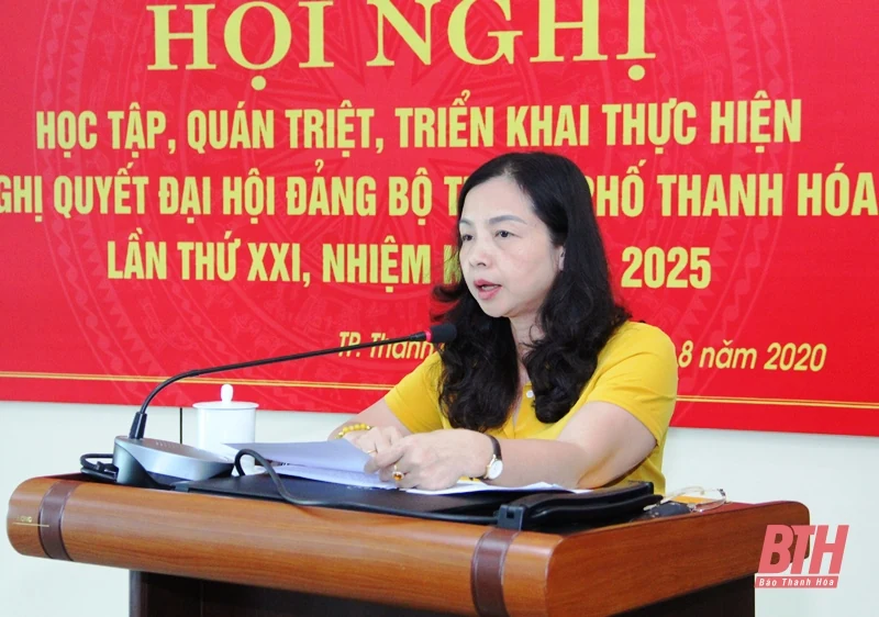 Thành ủy TP Thanh Hóa quán triệt Nghị quyết Đại hội Đảng bộ thành phố lần thứ XXI, nhiệm kỳ 2020 - 2025