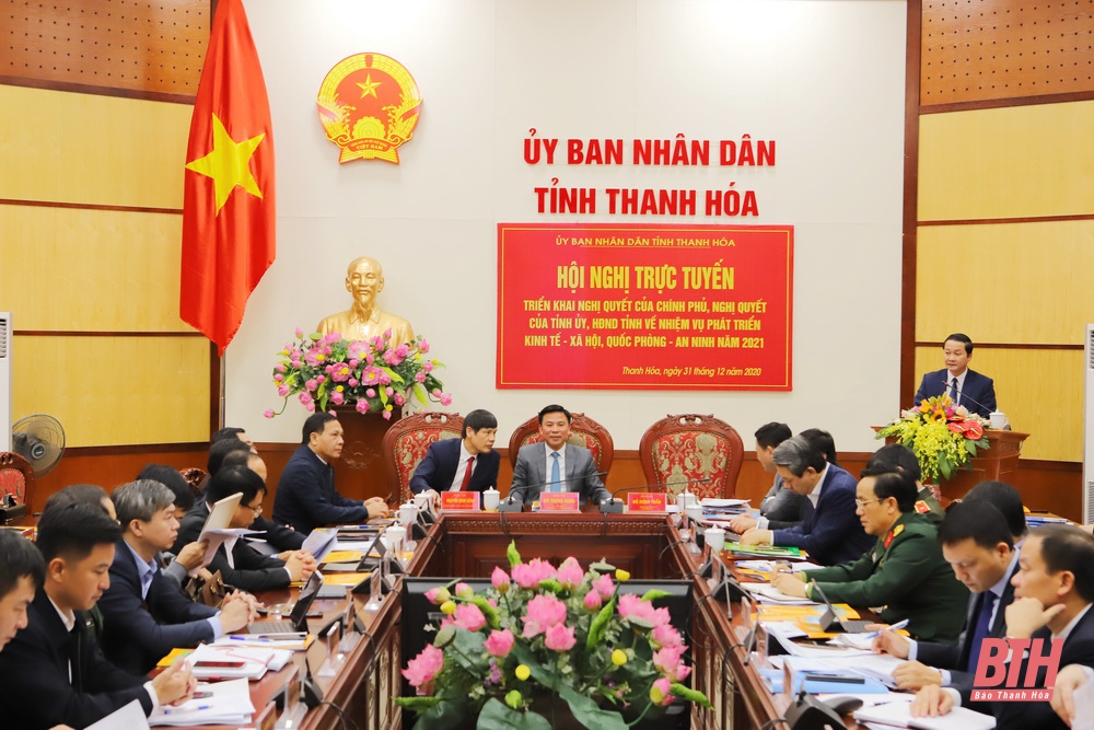 Hội nghị trực tuyến triển khai các Nghị quyết của Chính phủ, Tỉnh ủy, HĐND tỉnh về nhiệm vụ phát triển kinh tế - xã hội, quốc phòng - an ninh năm 2021