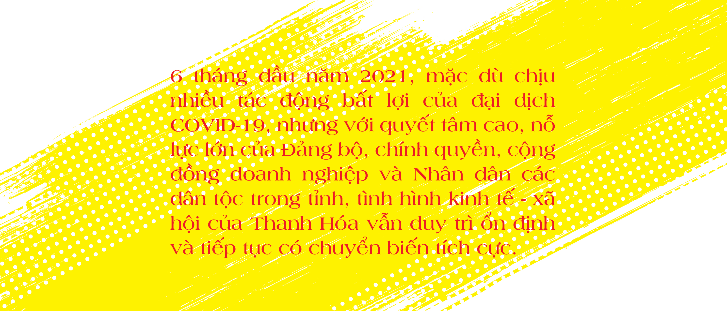 Tổng quan tình hình KT-XH Thanh Hóa 6 tháng đầu năm 2021: Nhiều điểm sáng trong bối cảnh khó khăn chung