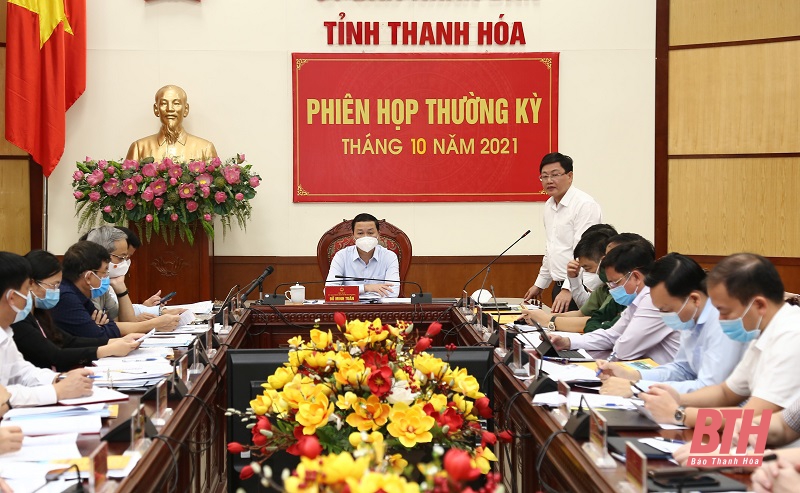 UBND tỉnh họp thường kỳ tháng 10-2021: Thảo luận, cho ý kiến về nhiệm vụ, giải pháp phát triển kinh tế - xã hội những tháng cuối năm 2021 và một số nội dung quan trọng khác