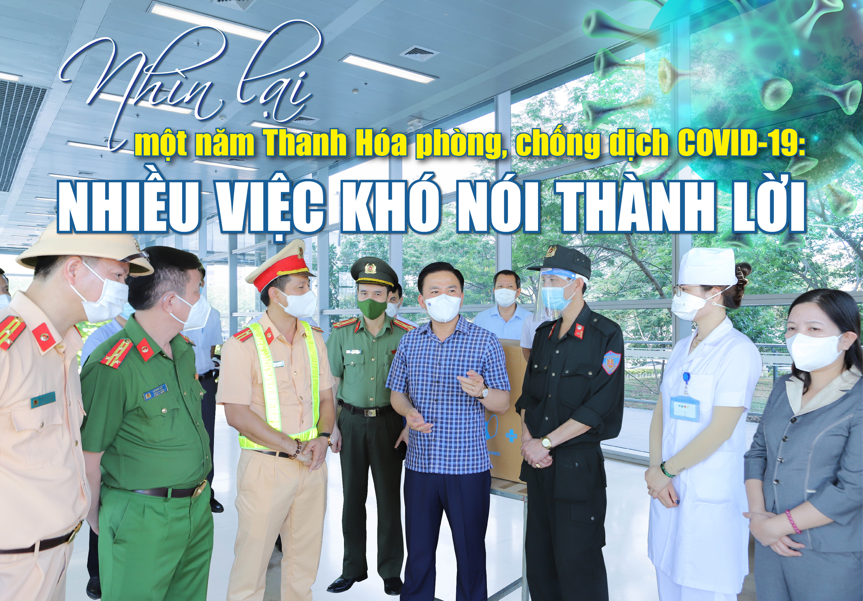 [E-Magazine] - Nhìn lại một năm Thanh Hóa phòng, chống dịch COVID-19: Nhiều việc khó nói thành lời