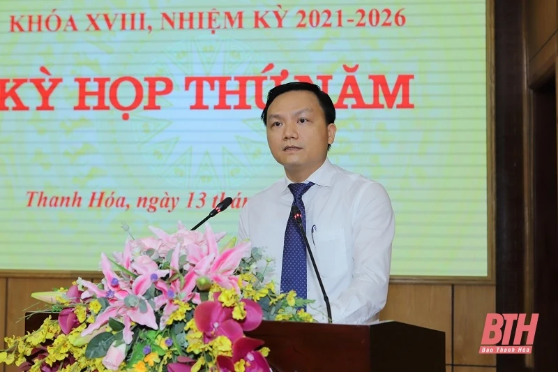 Kỳ họp thứ 5, HĐND tỉnh Thanh Hóa khóa XVIII: Quyết nghị nhiều nội dung quan trọng, định hướng cho sự phát triển trong giai đoạn tới