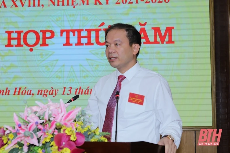 Kỳ họp thứ 5, HĐND tỉnh Thanh Hóa khóa XVIII: Quyết nghị nhiều nội dung quan trọng, định hướng cho sự phát triển trong giai đoạn tới