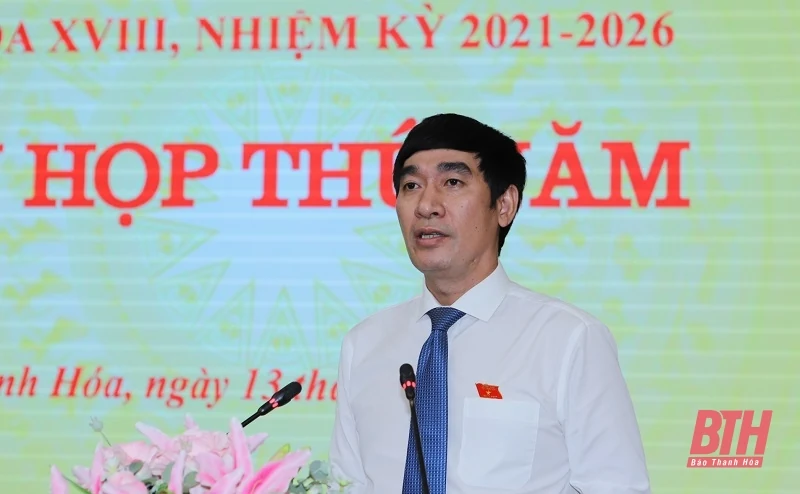 Kỳ họp thứ 5, HĐND tỉnh Thanh Hóa khóa XVIII: Quyết nghị nhiều nội dung quan trọng, định hướng cho sự phát triển trong giai đoạn tới