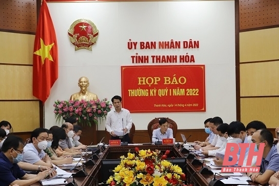 UBND tỉnh Thanh Hóa họp báo thường kỳ quý I-2022