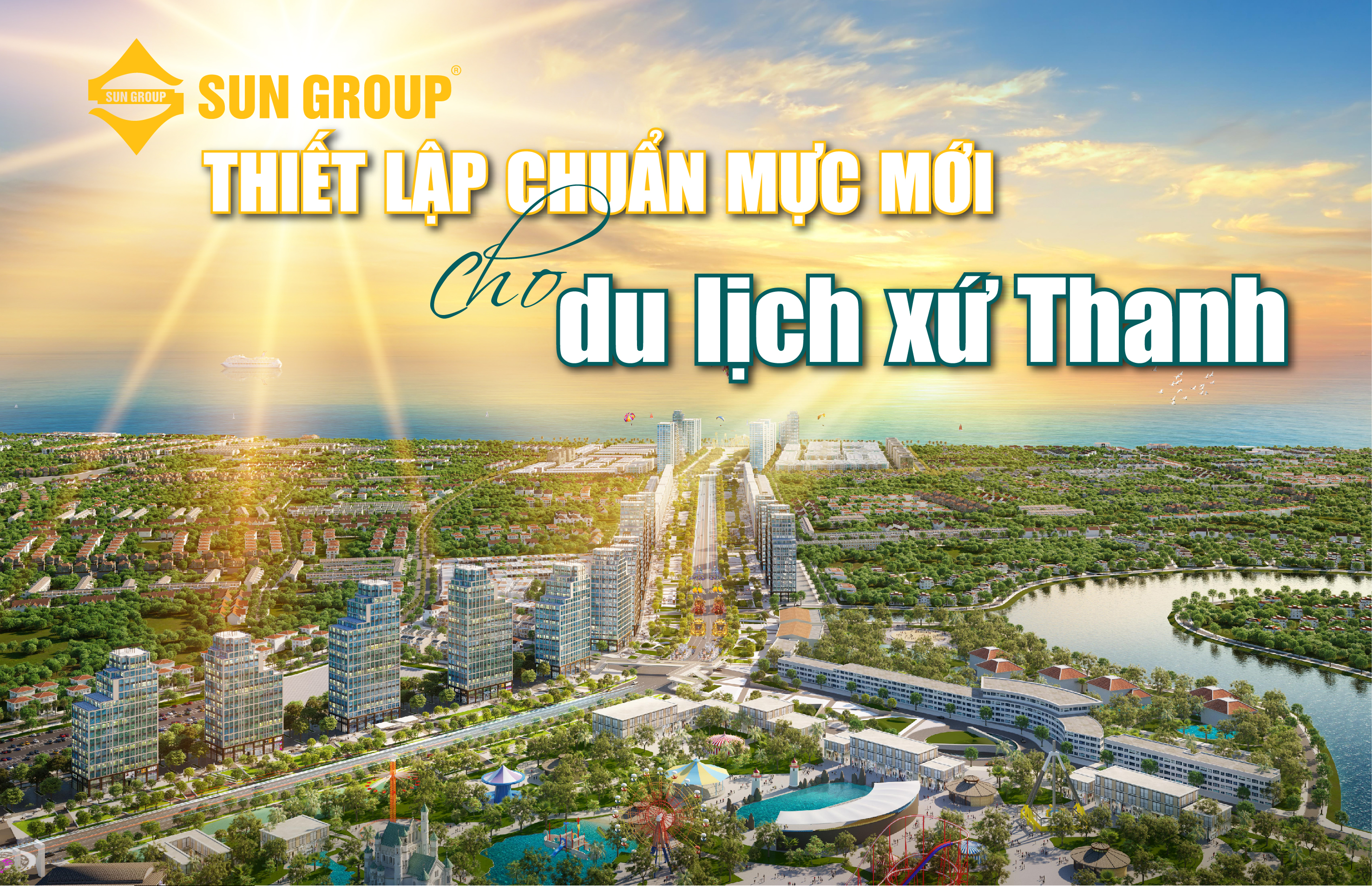 [E-Magazine] - Sun Group thiết lập chuẩn mực mới cho du lịch xứ Thanh