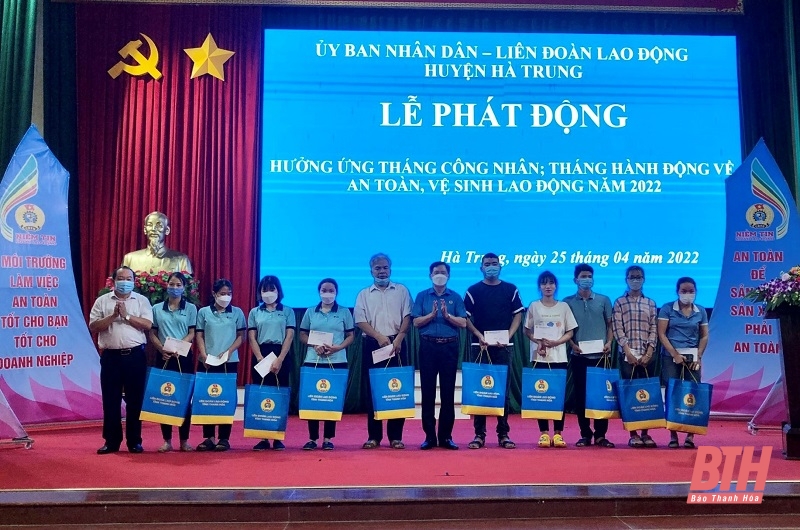 Huyện Hà Trung phát động hưởng ứng Tháng Công nhân và Tháng hành động về an toàn vệ sinh lao động năm 2022