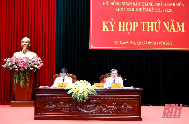 Kỳ họp thứ năm, HĐND TP Thanh Hóa khóa XXII: Xem xét, quyết định nhiều vấn đề quan trọng