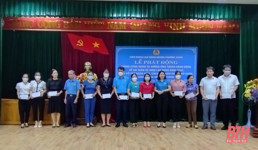 Liên đoàn Lao động huyện Thường Xuân phát động “Tháng Công nhân”, “Tháng hành động về an toàn vệ sinh lao động” năm 2022