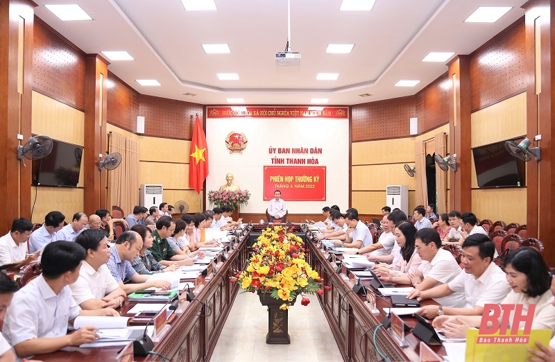 Phiên họp thường kỳ UBND tỉnh tháng 6-2022: Thảo luận, quyết định nhiệm vụ trọng tâm phát triển kinh tế - xã hội 6 tháng cuối năm 2022 và nhiều nội dung quan trọng khác