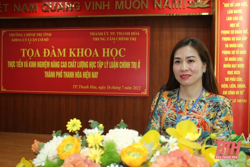 Tọa đàm khoa học “Thực tiễn và kinh nghiệm nâng cao chất lượng học tập lý luận chính trị ở TP Thanh Hóa”