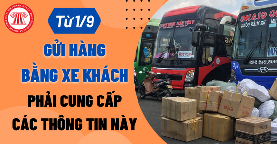 Từ ngày 1-9 gửi hàng bằng xe khách phải cung cấp các thông tin này