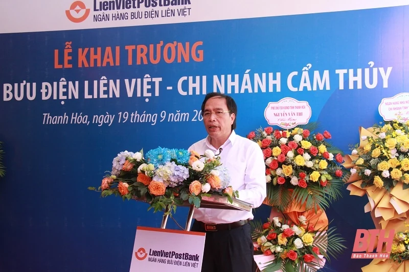 Khai trương Ngân hàng Bưu điện Liên Việt Chi nhánh Cẩm Thủy