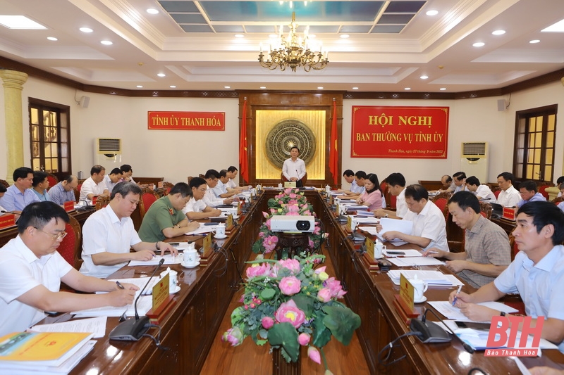 Ban Thường vụ Tỉnh ủy Thanh Hóa đánh giá việc thực hiện nhiệm vụ 9 tháng; nhiệm vụ trọng tâm quý IV năm 2022 và định hướng mục tiêu năm 2023