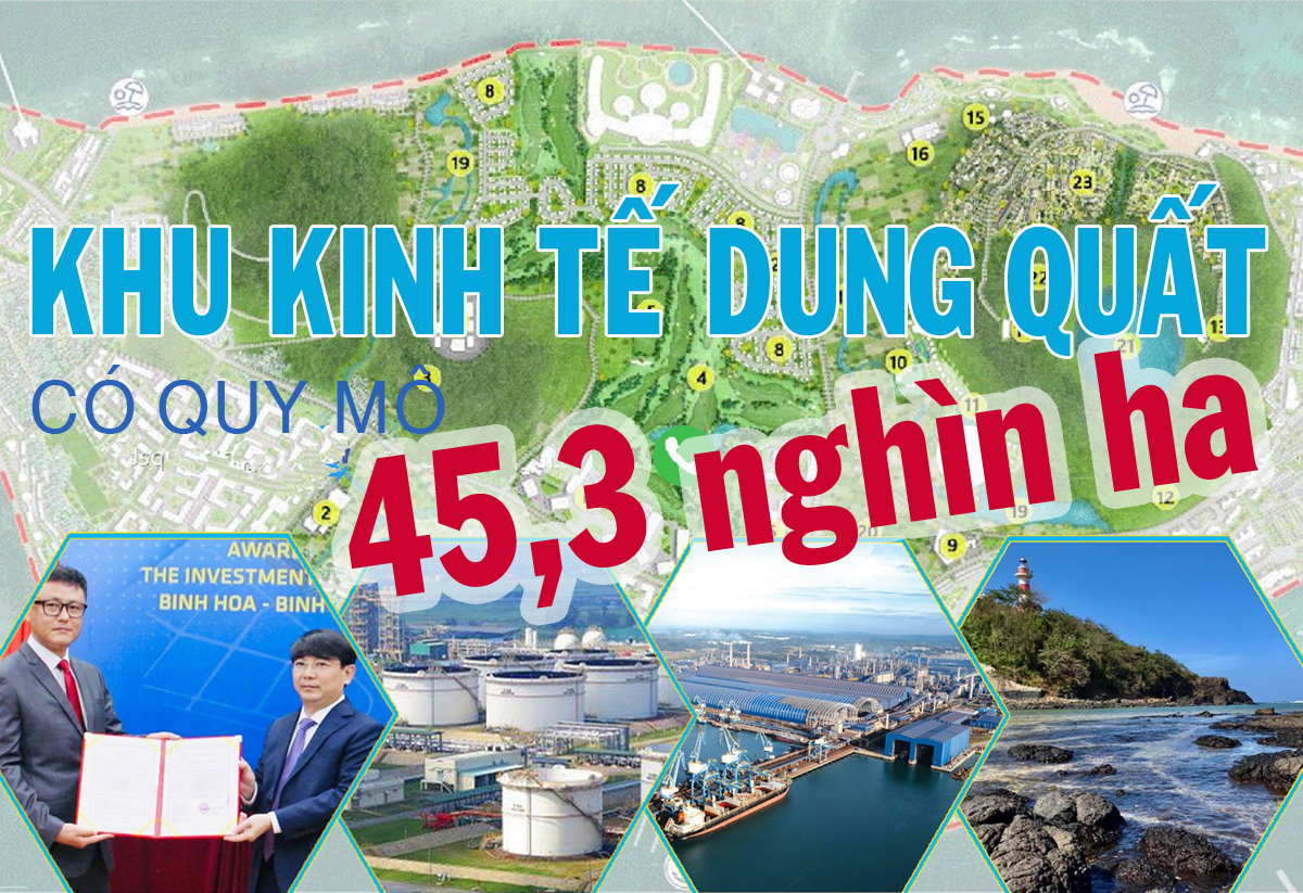 Khu kinh tế Dung Quất có quy mô 45,3 nghìn ha