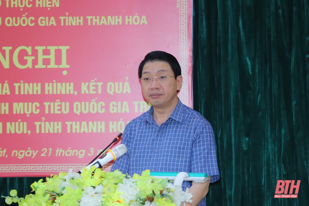 Hội nghị đánh giá tình hình, kết quả thực hiện các Chương trình MTQG trên địa bàn 11 huyện miền núi tỉnh Thanh Hóa