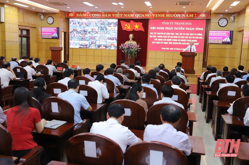 Thanh Hóa tổ chức học tập, quán triệt và triển khai thực hiện chuyên đề năm 2023: Học tập và làm theo tư tưởng, đạo đức, phong cách Hồ Chí Minh