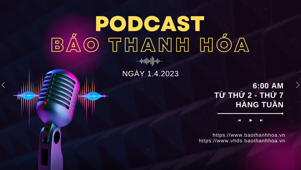 PODCAST 6:00 AM: Điểm tin nổi bật sáng 1-4