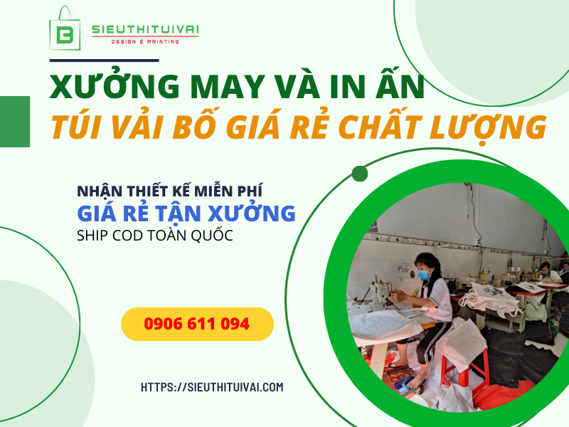 Sieuthituivai.com - Xưởng sản xuất và in ấn túi vải bố giá rẻ
