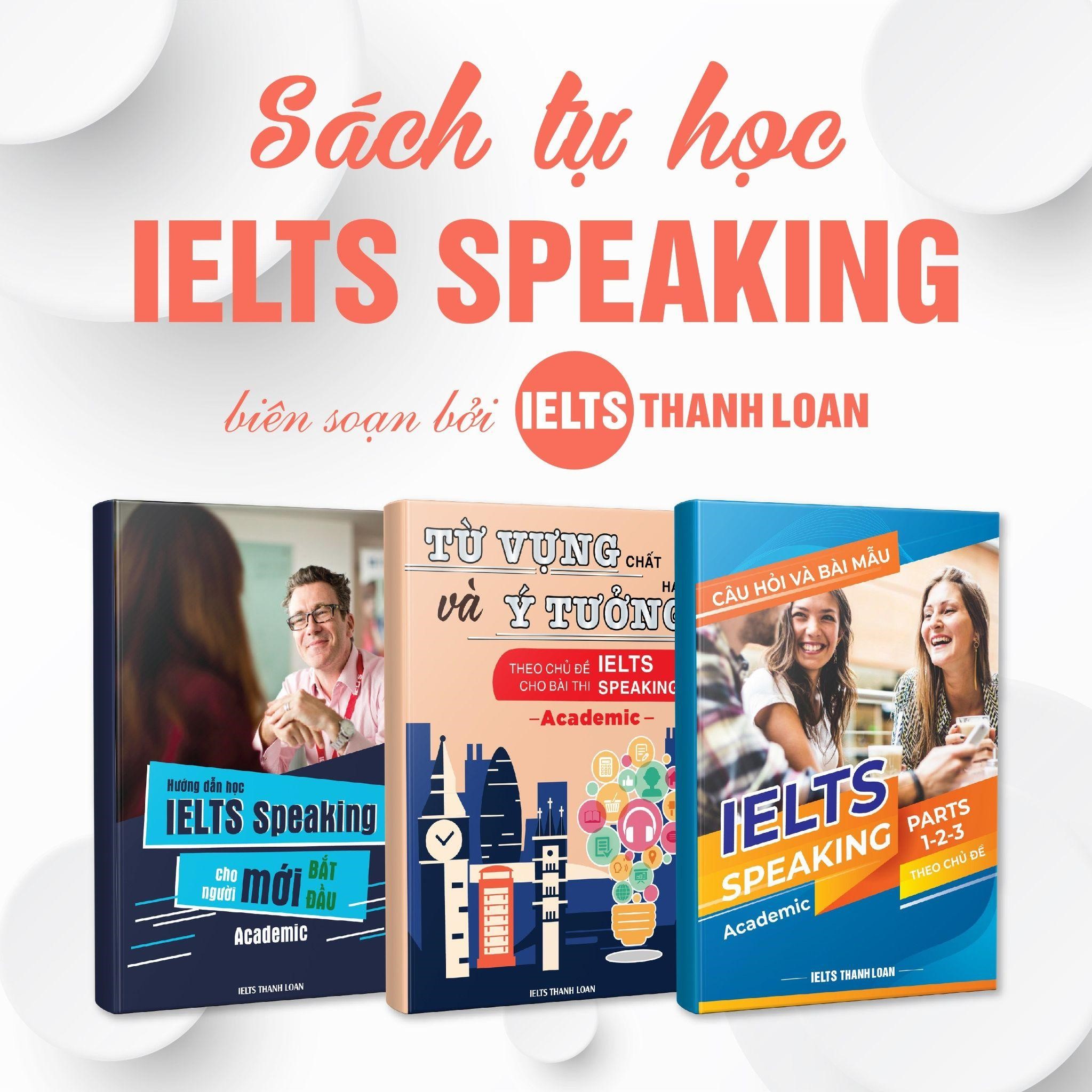 IELTS Thanh Loan hướng dẫn tự học IELTS Speaking