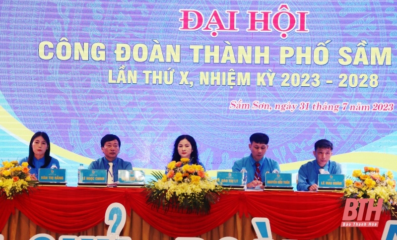 Đại hội Công đoàn TP Sầm Sơn lần thứ X, nhiệm kỳ 2023-2028