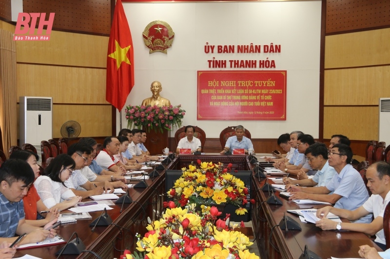 Quán triệt， triển khai Kết luận số 58-KL/TW của Ban Bí thư Trung ương Đảng về tổ chức và hoạt động của Hội Người cao tuổi Việt Nam