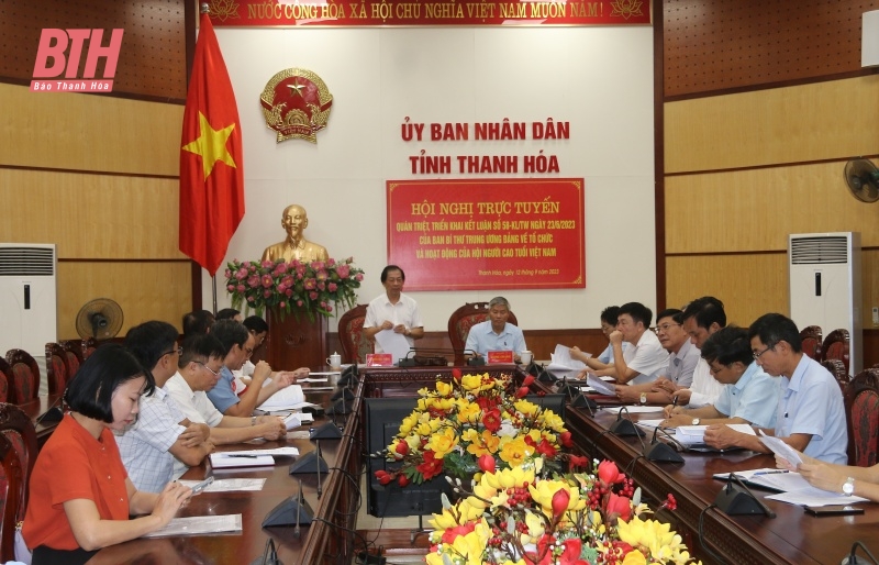 Quán triệt， triển khai Kết luận số 58-KL/TW của Ban Bí thư Trung ương Đảng về tổ chức và hoạt động của Hội Người cao tuổi Việt Nam
