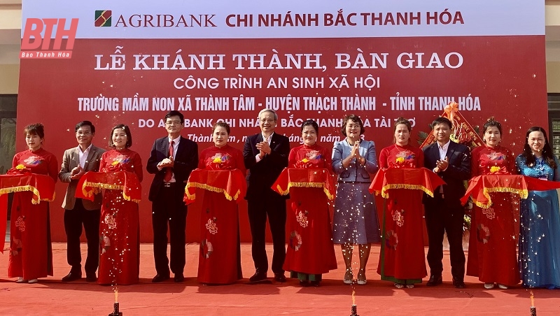 Agribank Bắc Thanh Hóa tài trợ 7 tỷ đồng xây dựng Trường Mầm non xã Thành Tâm