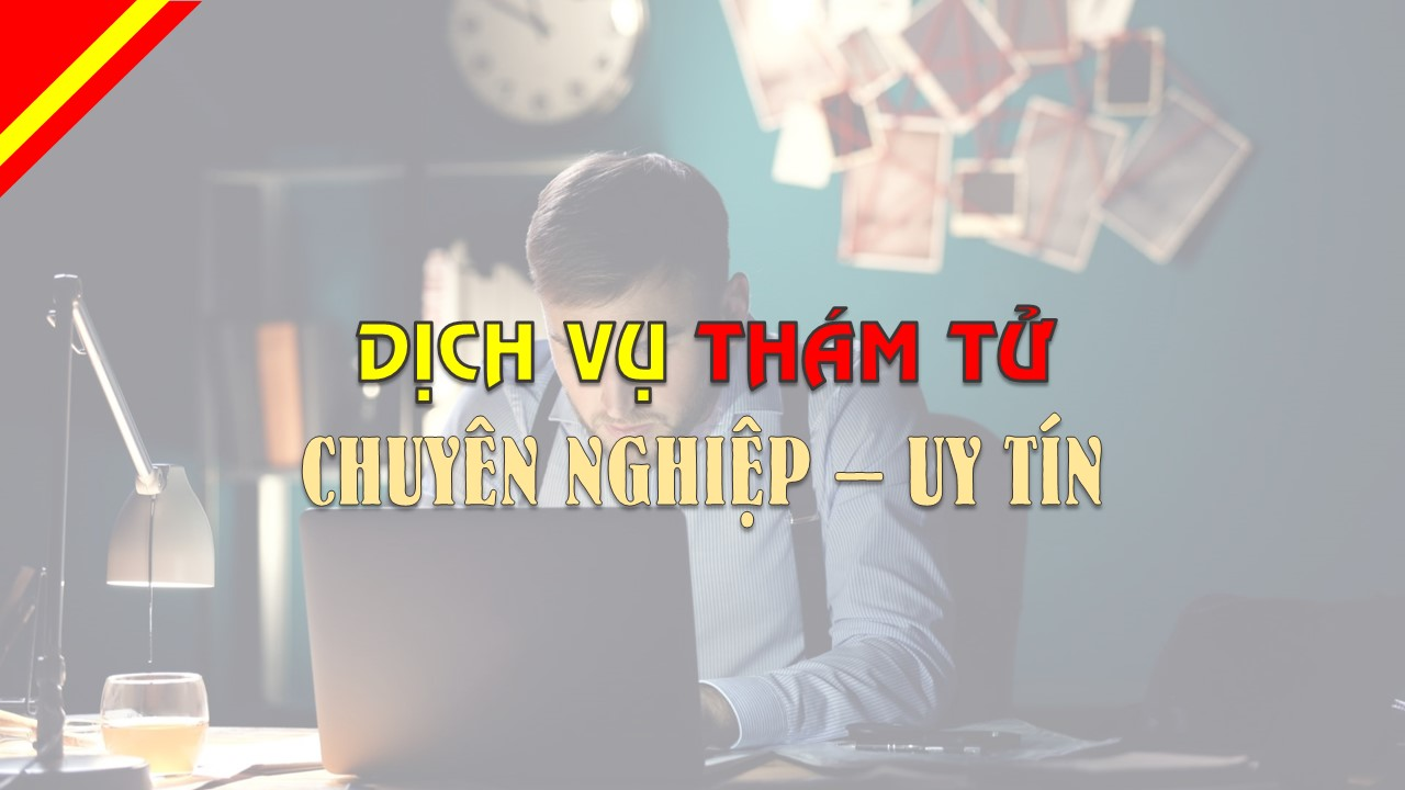 Top 10 công ty dịch vụ thám tử tư uy tín tại Thanh Hóa