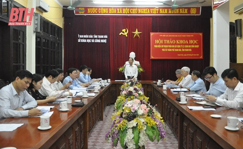 Hội thảo khoa học phản biện “Quy hoạch phân khu xây dựng tỷ lệ 1/2000 khu công nghiệp phía Tây TP Thanh Hoá, tỉnh Thanh Hoá”