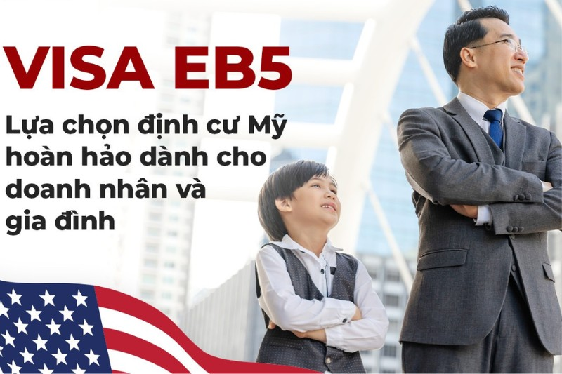 Định cư Mỹ diện EB5 - Cơ hội lấy thẻ xanh cho cả gia đình và những điều cần biết