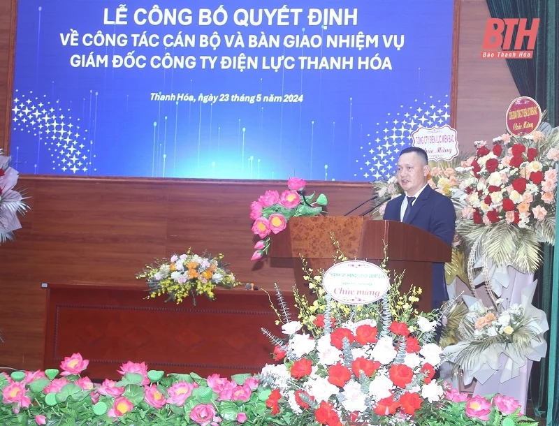Công bố và trao Quyết định bổ nhiệm Giám đốc Công ty Điện lực Thanh Hóa