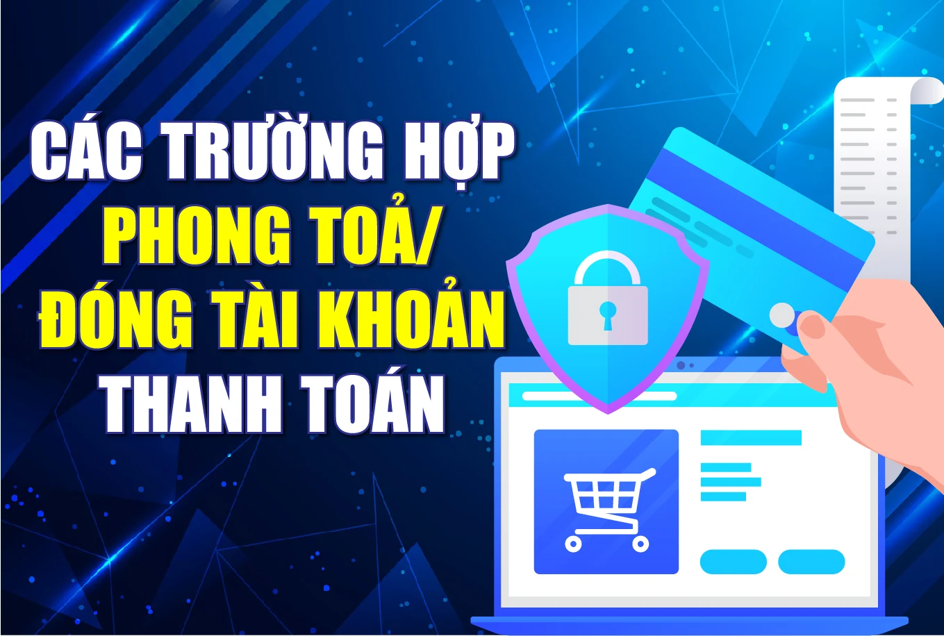 [Infographics] - Các trường hợp phong toả/ đóng tài khoản thanh toán