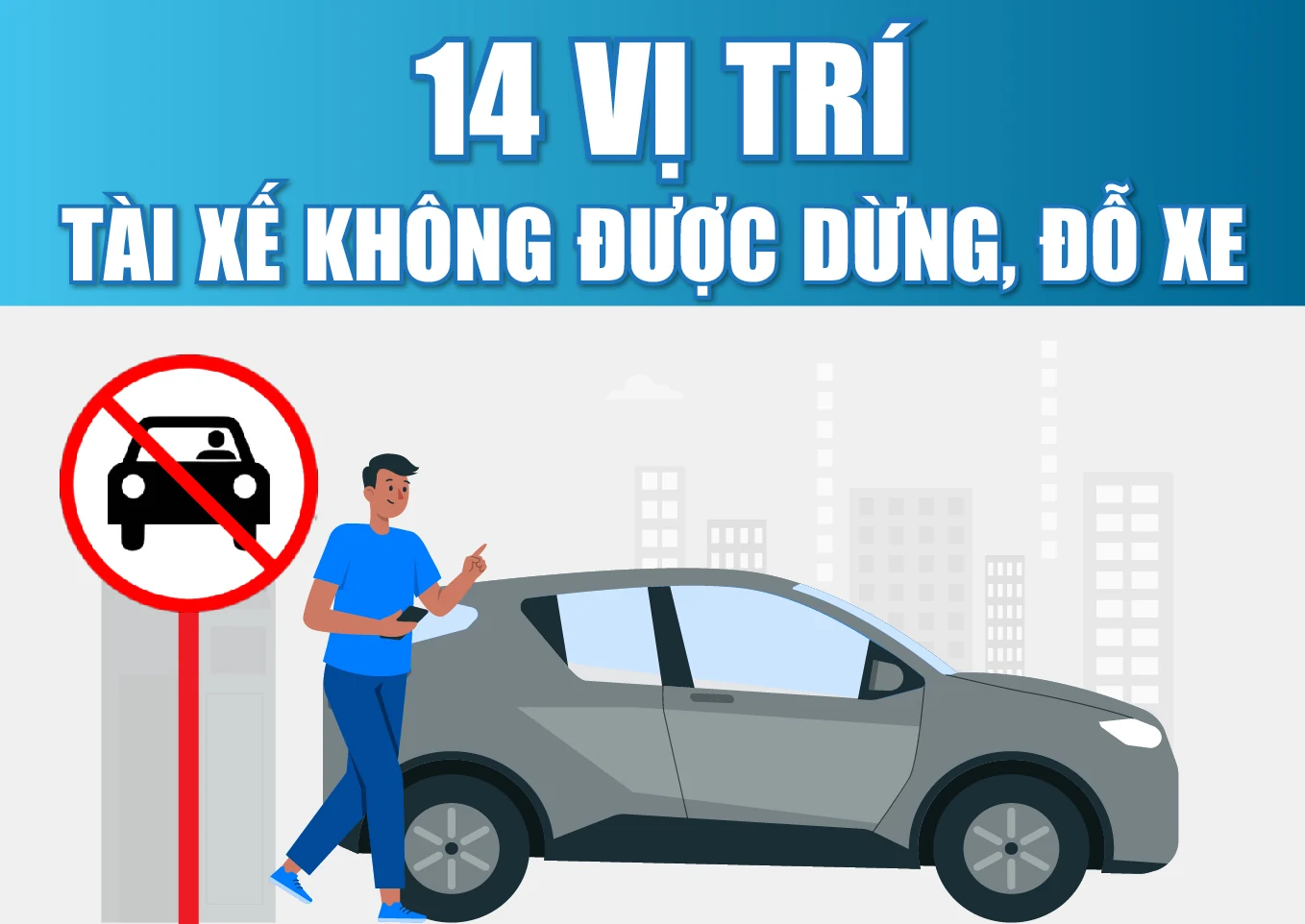 [Infographics] - 14 vị trí tài xế không được dừng, đỗ xe