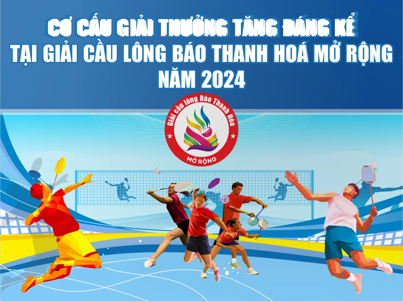 [Infographics] - Cơ cấu giải thưởng tăng đáng kể tại giải Cầu lông Báo Thanh Hóa mở rộng năm 2024