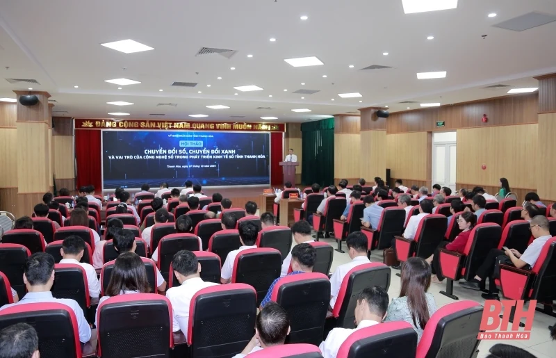 Hội thảo “Chuyển đổi số, chuyển đổi xanh và vai trò của công nghệ số trong phát triển kinh tế số tỉnh Thanh Hóa”