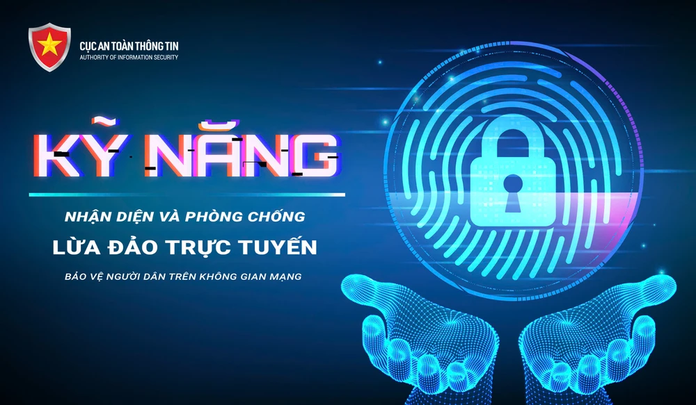 Khởi động chiến dịch trang bị kỹ năng chống lừa đảo cho toàn dân Việt Nam