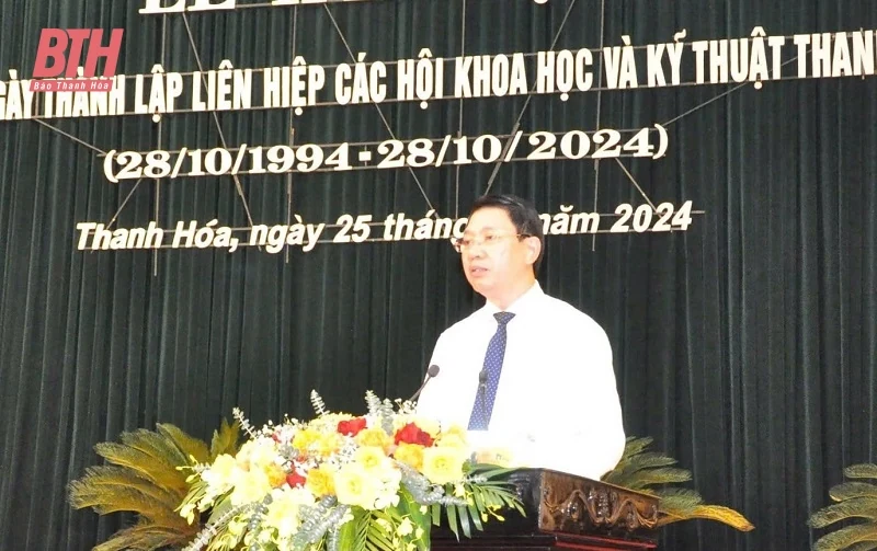 Tiếp tục xây dựng Liên hiệp các Hội Khoa học và Kỹ thuật Thanh Hóa phát triển ngày càng vững mạnh