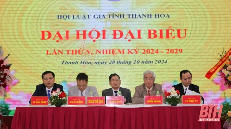 Đại hội đại biểu Hội Luật gia tỉnh Thanh Hóa lần thứ V, nhiệm kỳ 2024-2029