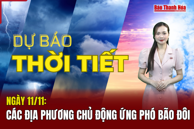 Dự báo thời tiết ngày 11/11 : Các địa phương chủ động ứng phó m88 trang chủ đôi