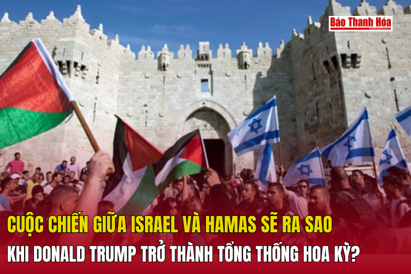 Cuộc chiến giữa Israel và Hamas sẽ ra sao khi Donald m88 cá cược thể thao trực tuyến trở thành tổng thống Hoa Kỳ?