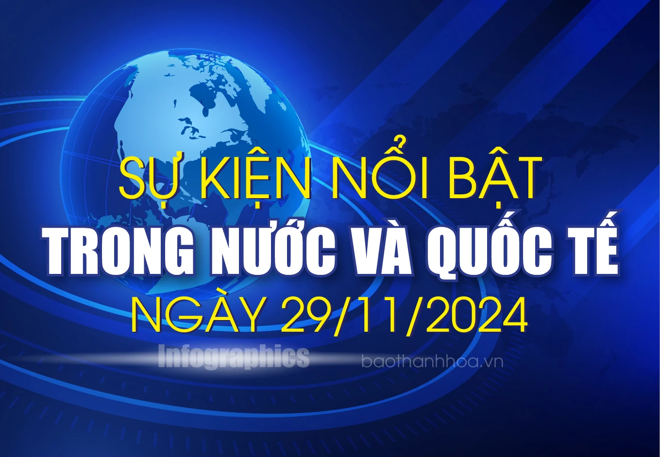 Sự kiện nổi bật trong nước, quốc tế ngày 29/11