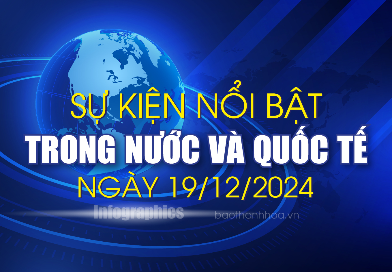 Sự kiện nổi bật trong nước, quốc tế ngày 19/12