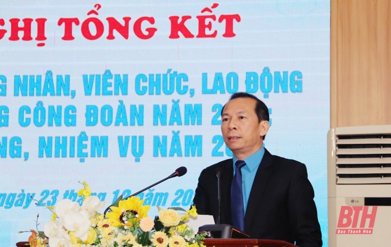 Công đoàn Thanh Hoá xuất sắc dẫn đầu phong trào thi đua công nhân, viên chức, lao động và hoạt động công đoàn năm 2024