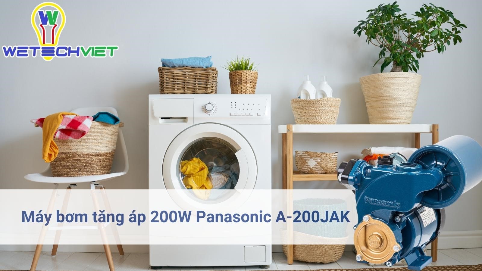 Wetech Việt - Đại lý phân phối máy bơm tăng áp Panasonic uy tín